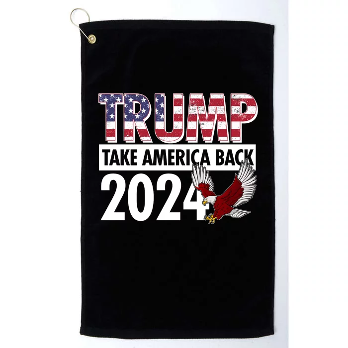 Trump Take America Back 2024 USA Flag Eagle Platinum Collection Golf Towel