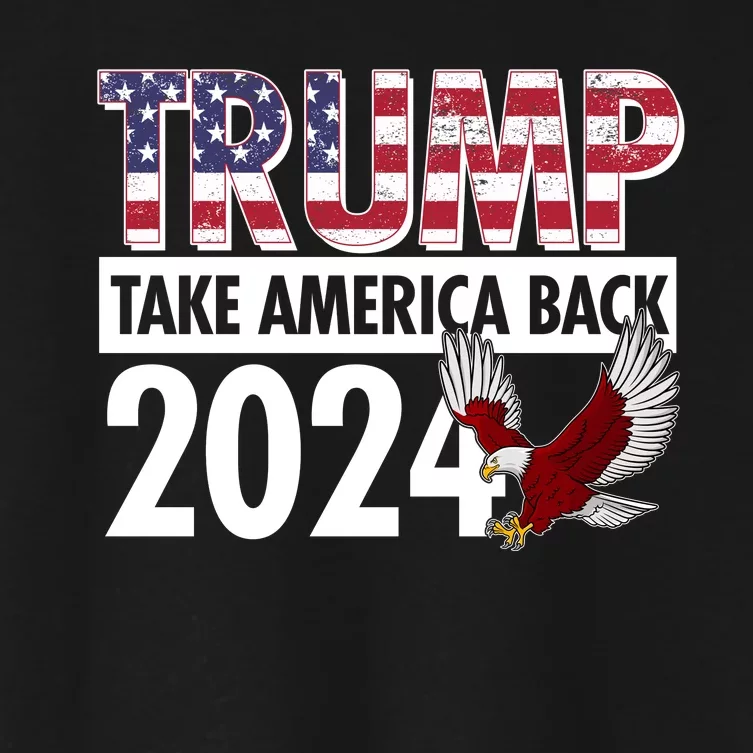 Trump Take America Back 2024 USA Flag Eagle Women's Crop Top Tee