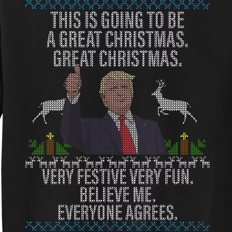 Trump This Is Going To Be A Great Great Christmas Tall Sweatshirt