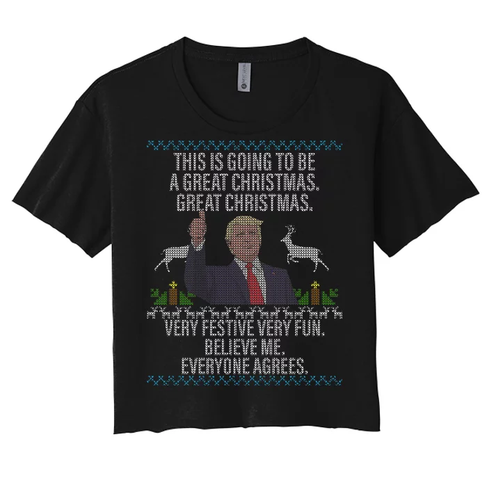 Trump This Is Going To Be A Great Great Christmas Women's Crop Top Tee