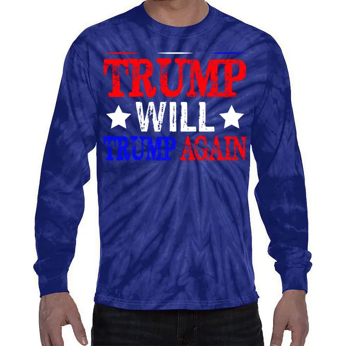 Trump Will Trump Again Tie-Dye Long Sleeve Shirt