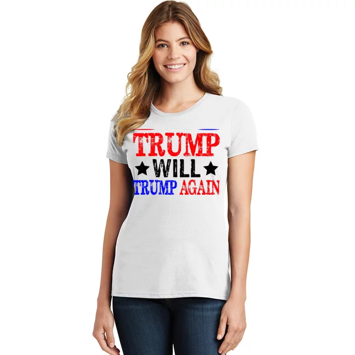 Trump Will Trump Again Women's T-Shirt