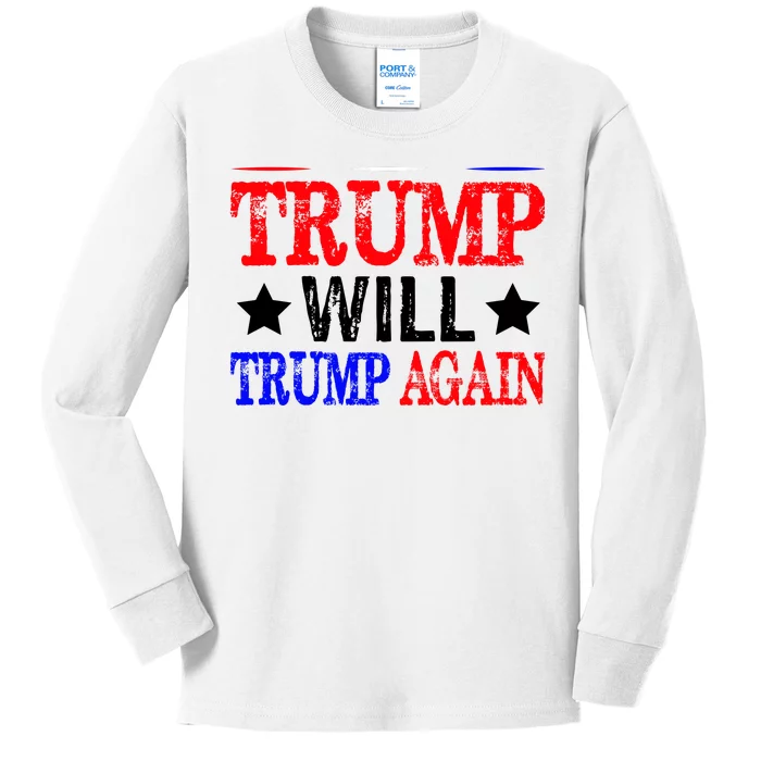 Trump Will Trump Again Kids Long Sleeve Shirt