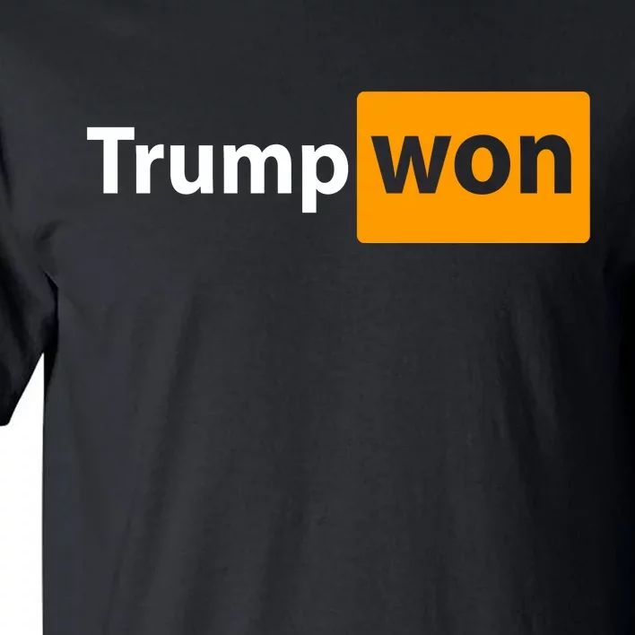 Trump Won Tall T-Shirt