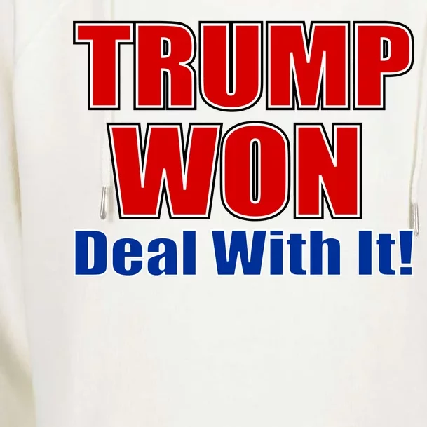 Trump Won Deal With It Womens Funnel Neck Pullover Hood