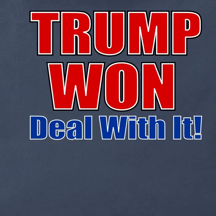 Trump Won Deal With It Zip Tote Bag