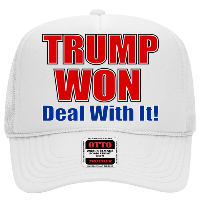 Trump Won Deal With It High Crown Mesh Trucker Hat