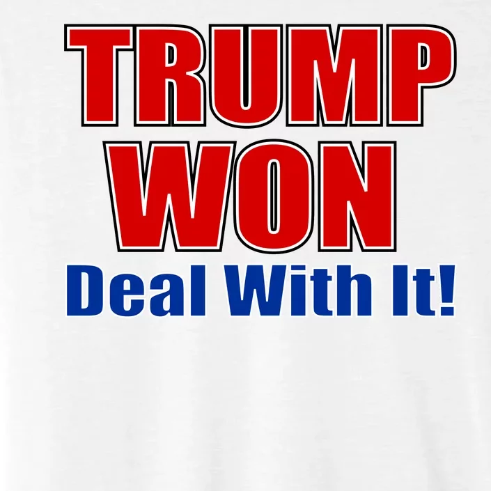 Trump Won Deal With It ChromaSoft Performance T-Shirt