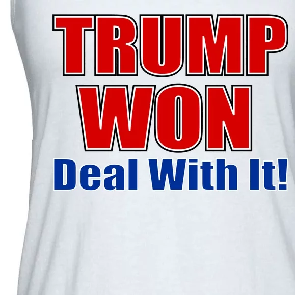 Trump Won Deal With It Ladies Essential Flowy Tank