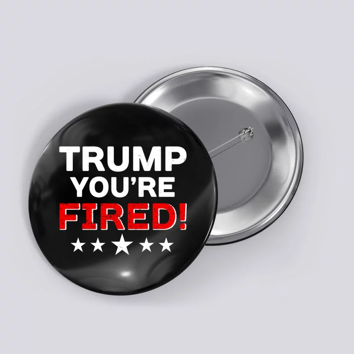 Trump You're Fired! Pro Biden Button