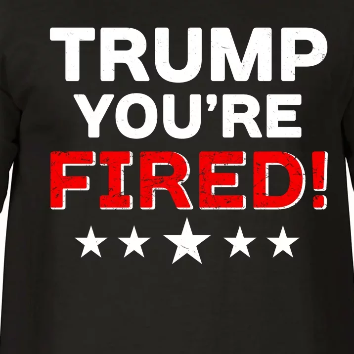 Trump You're Fired! Pro Biden Comfort Colors T-Shirt