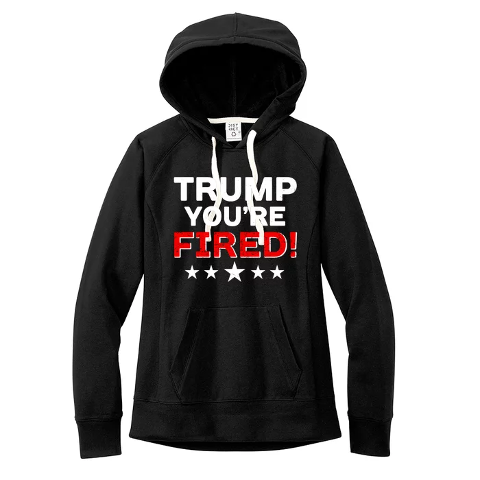 Trump You're Fired! Pro Biden Women's Fleece Hoodie