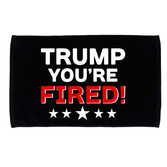 Trump You're Fired! Pro Biden Microfiber Hand Towel