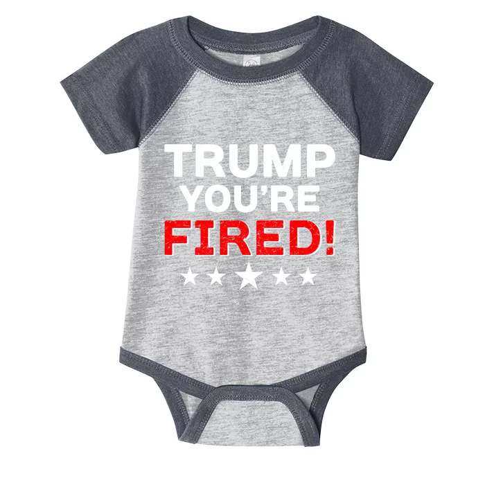 Trump You're Fired! Pro Biden Infant Baby Jersey Bodysuit