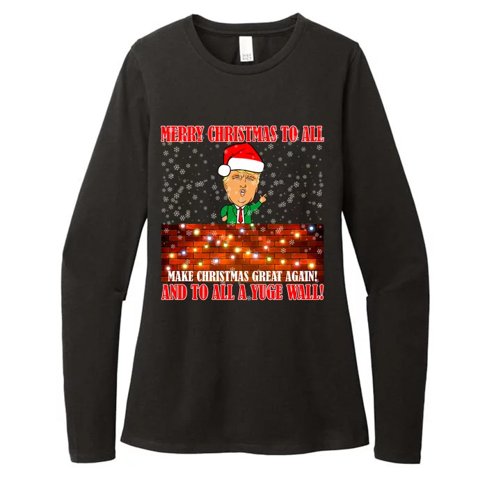 Trump Yuge Merry Chrsitmas To All & Build A Wall Womens CVC Long Sleeve Shirt