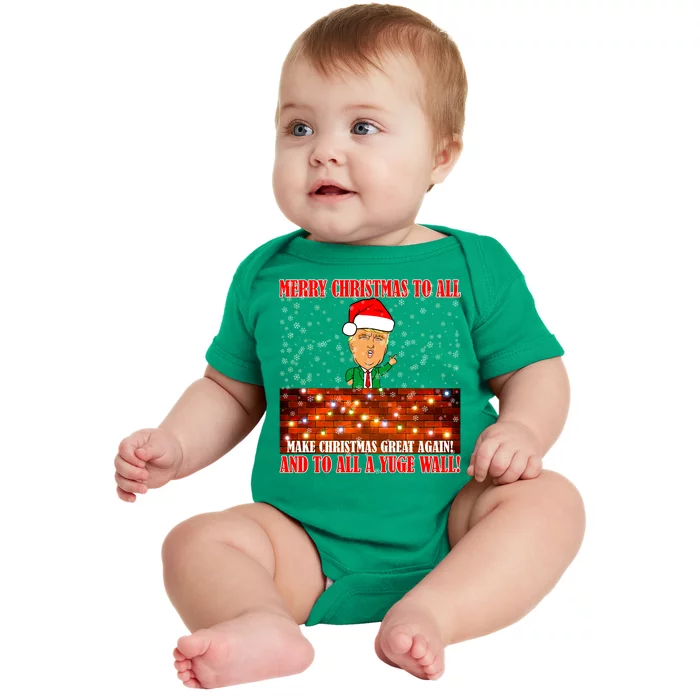 Trump Yuge Merry Chrsitmas To All & Build A Wall Baby Bodysuit