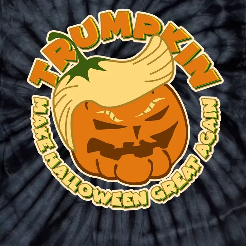 Trumpkin Make Halloween Great Again Fun Pumpkin Tie-Dye T-Shirt