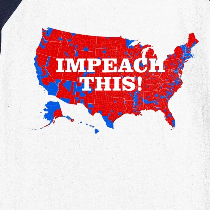 Trump's Impeachment Map Impeach This! Baseball Sleeve Shirt