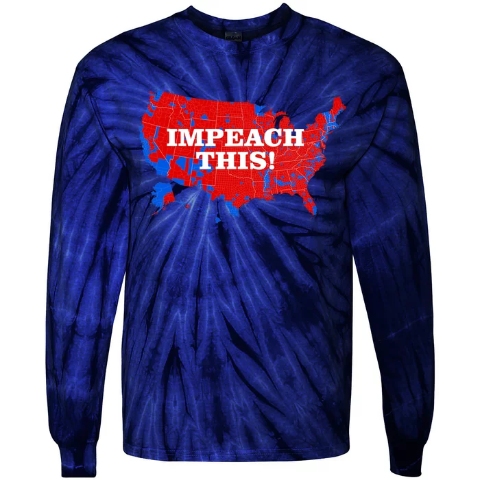 Trump's Impeachment Map Impeach This! Tie-Dye Long Sleeve Shirt