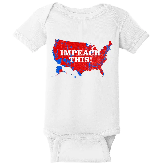 Trump's Impeachment Map Impeach This! Baby Bodysuit