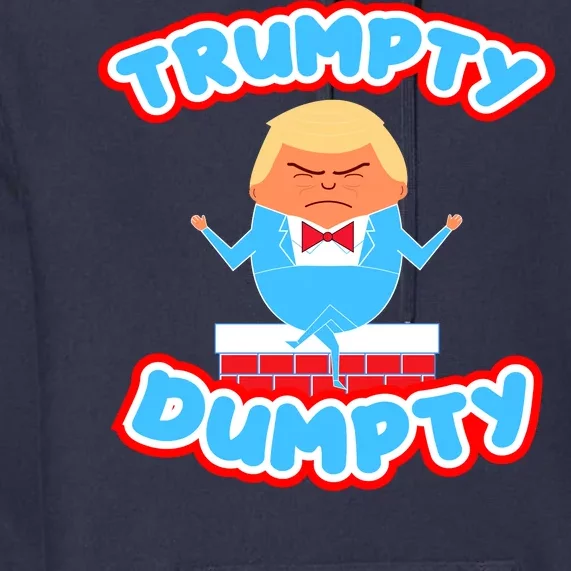 Trumpy Dumpty Funny Donald Trump Brick Wall Premium Hoodie