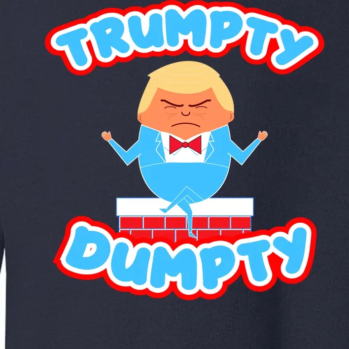 Trumpy Dumpty Funny Donald Trump Brick Wall Toddler Sweatshirt