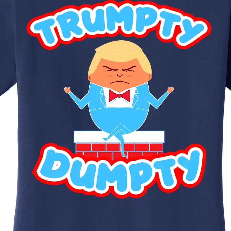 Trumpy Dumpty Funny Donald Trump Brick Wall Women's T-Shirt