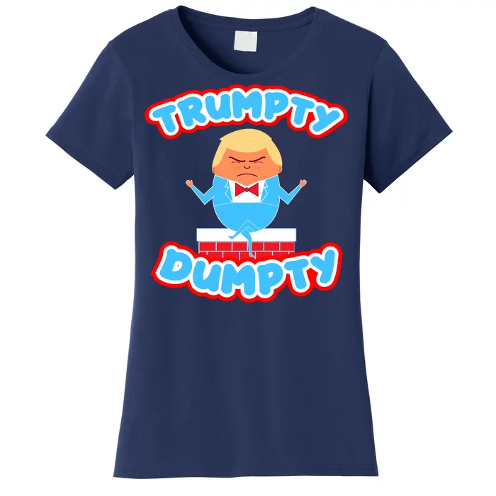 Trumpy Dumpty Funny Donald Trump Brick Wall Women's T-Shirt