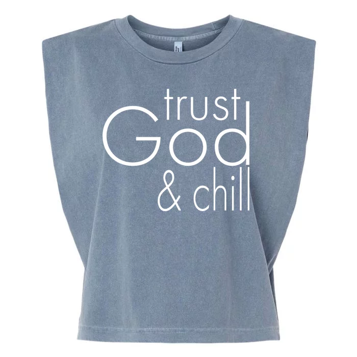 Trust God And Chill Garment-Dyed Women's Muscle Tee