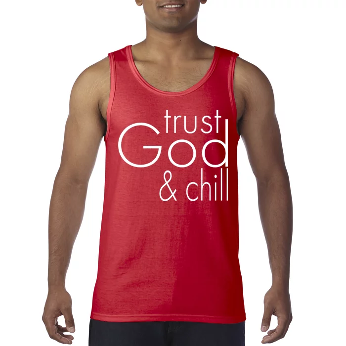 Trust God And Chill Tank Top