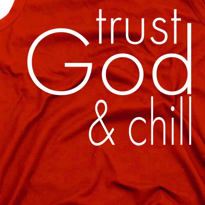 Trust God And Chill Tank Top