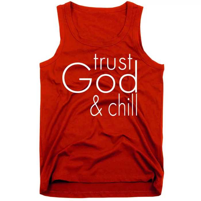 Trust God And Chill Tank Top