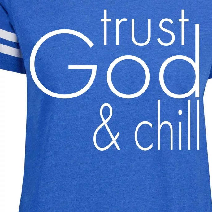 Trust God And Chill Enza Ladies Jersey Football T-Shirt