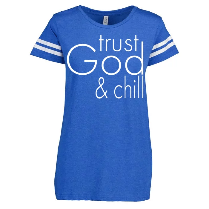 Trust God And Chill Enza Ladies Jersey Football T-Shirt