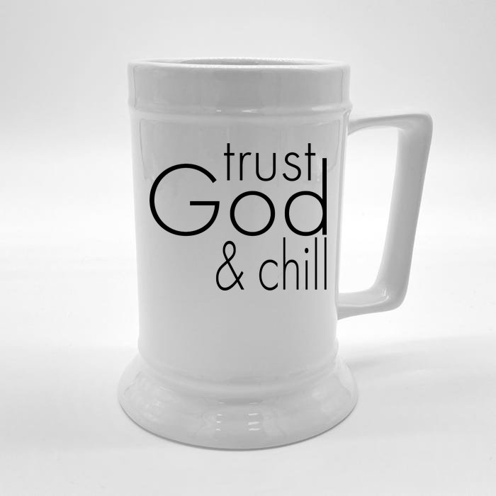 Trust God And Chill Front & Back Beer Stein