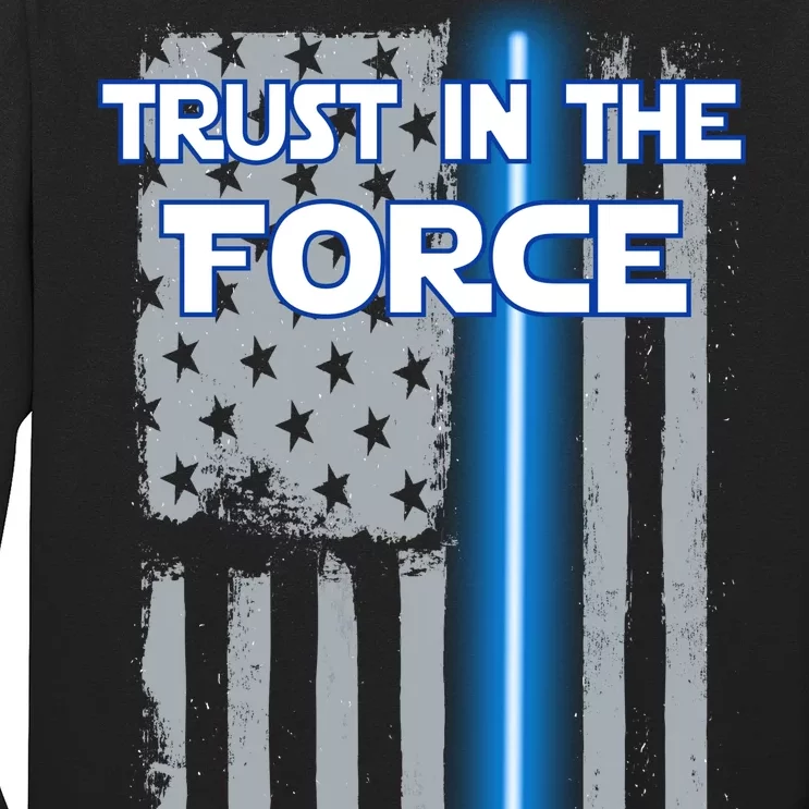 Trust In The Force American Blue Lightsaber Police Flag Long Sleeve Shirt