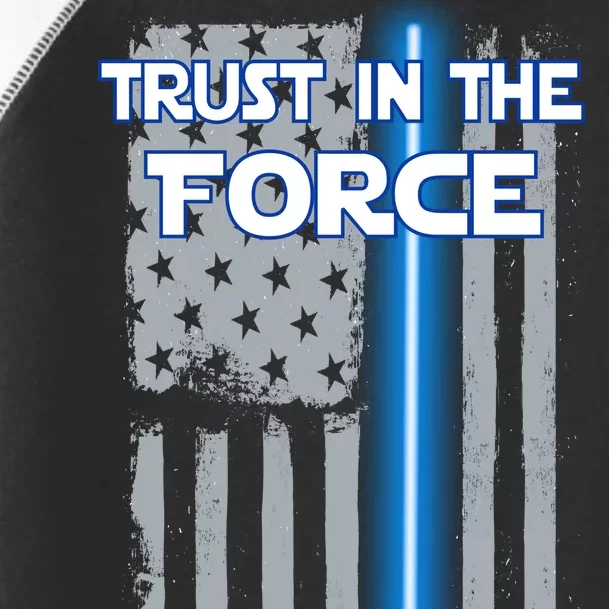 Trust In The Force American Blue Lightsaber Police Flag Toddler Fine Jersey T-Shirt