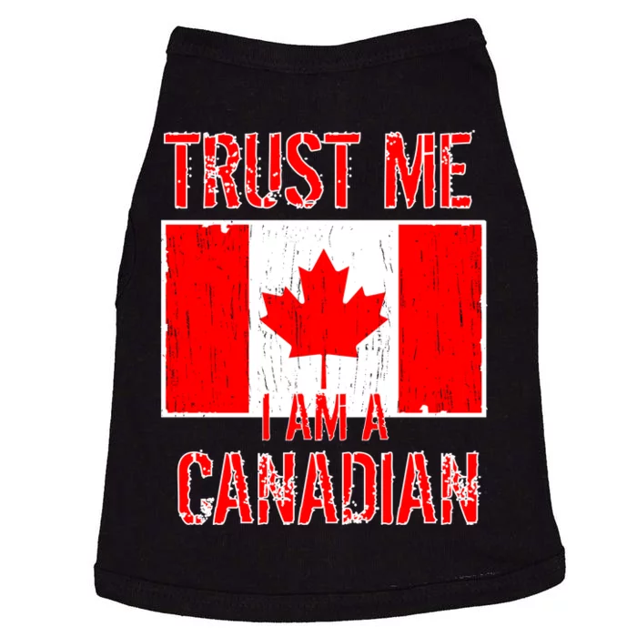 Trust Me I Am A Canadian Doggie Tank