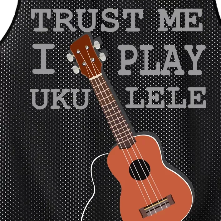 Trust Me I Play Ukulele Mesh Reversible Basketball Jersey Tank