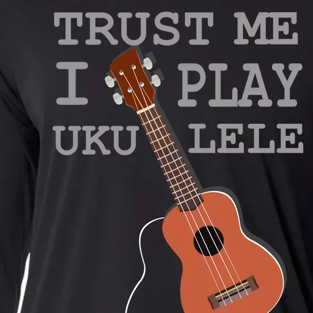 Trust Me I Play Ukulele Cooling Performance Long Sleeve Crew