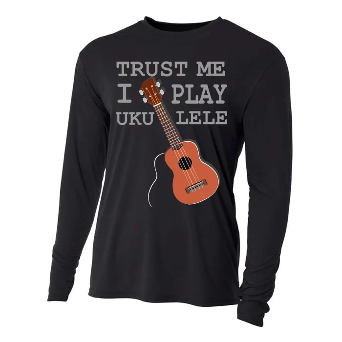 Trust Me I Play Ukulele Cooling Performance Long Sleeve Crew