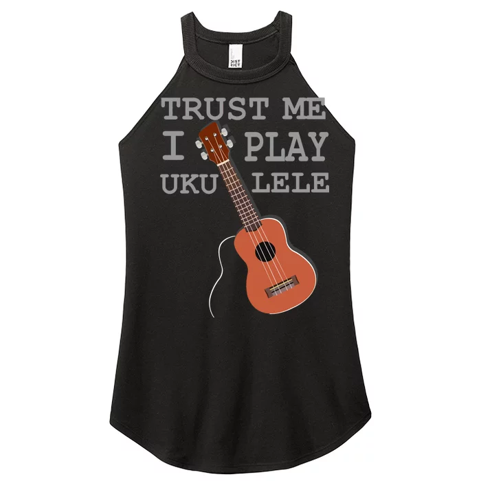 Trust Me I Play Ukulele Women’s Perfect Tri Rocker Tank