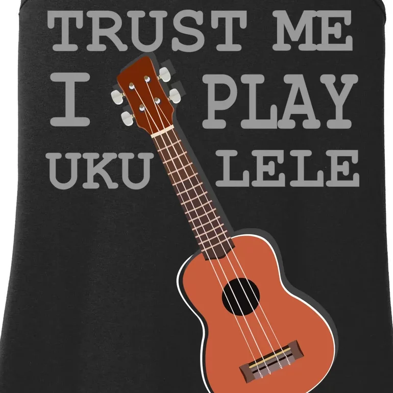 Trust Me I Play Ukulele Funny Music Ladies Essential Tank