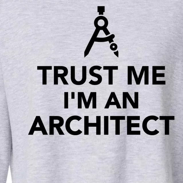 Trust Me I'm A Architect Cropped Pullover Crew