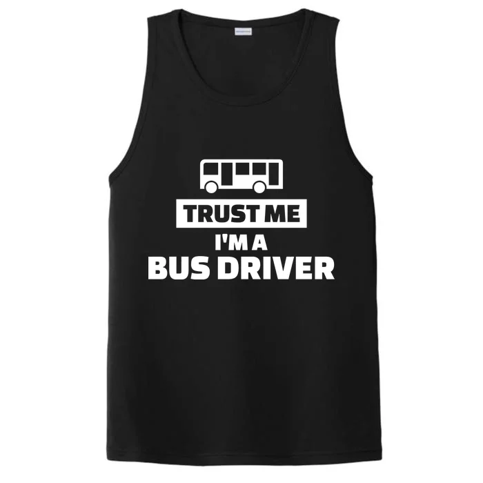 Trust Me I'm A Bus Driver Performance Tank