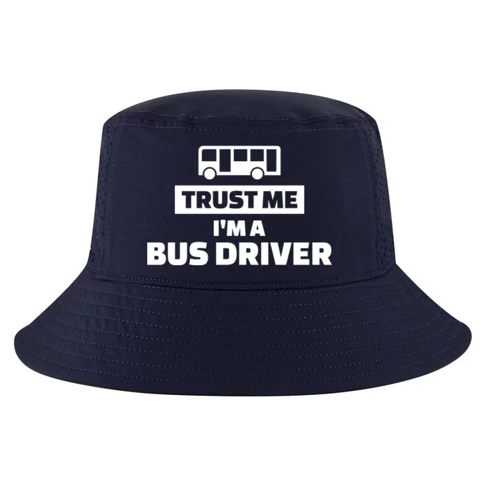 Trust Me I'm A Bus Driver Cool Comfort Performance Bucket Hat