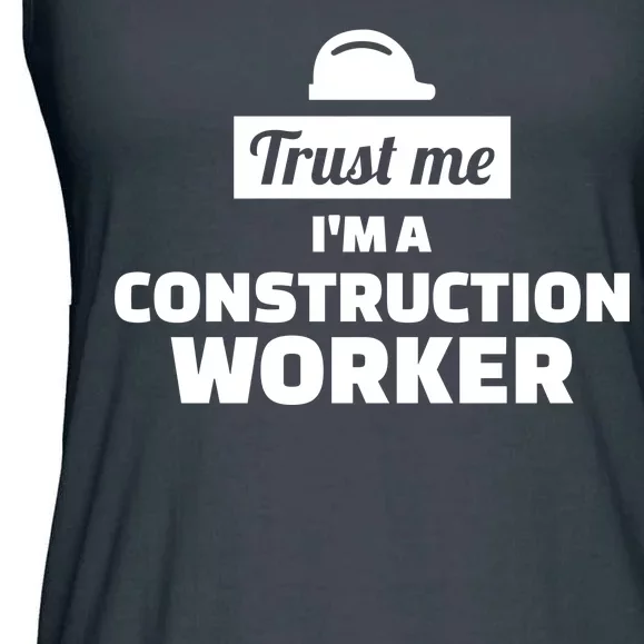 Trust Me I'm A Construction Worker Ladies Essential Flowy Tank