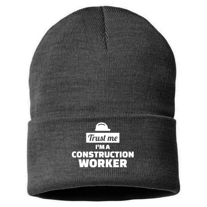 Trust Me I'm A Construction Worker Sustainable Knit Beanie