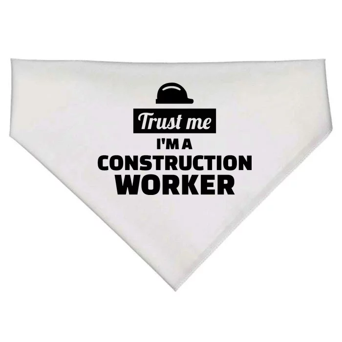 Trust Me I'm A Construction Worker USA-Made Doggie Bandana