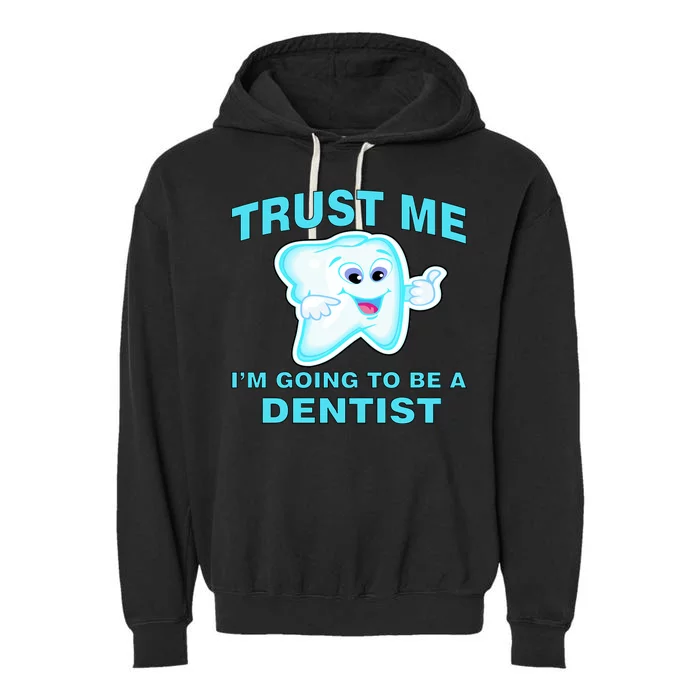 Trust Me I'm A Dentist Garment-Dyed Fleece Hoodie